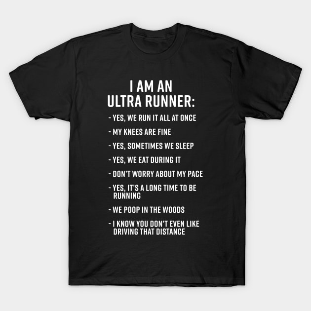 I Am An Ultra Runner - Trail and Ultra Running T-Shirt by PodDesignShop